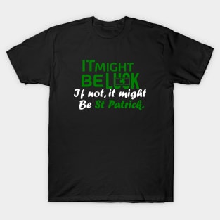 St Patrick's Luck T-Shirt